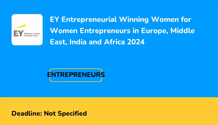 EY Entrepreneurial Winning Women for Women Entrepreneurs in Europe, Middle East, India and Africa 2024