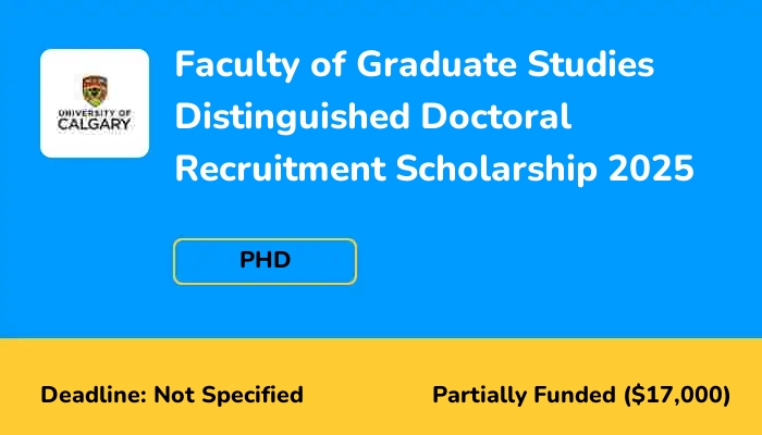Faculty of Graduate Studies Distinguished Doctoral Recruitment Scholarship 2025