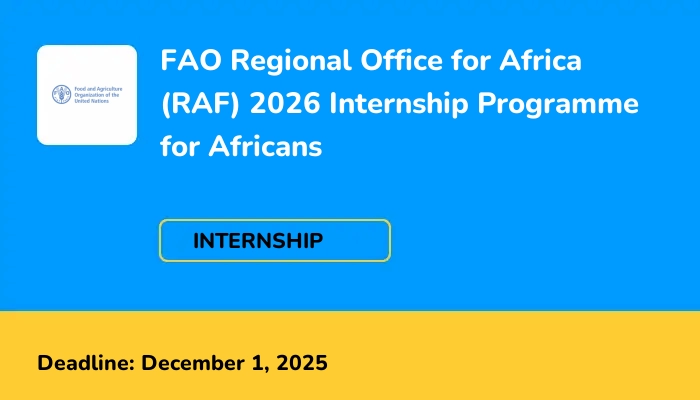 FAO Regional Office for Africa (RAF) 2026 Internship Programme for Africans