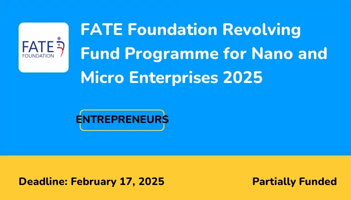 FATE Foundation Revolving Fund Programme for Nano and Micro Enterprises 2025