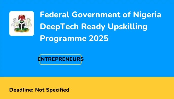 Federal Government of Nigeria DeepTech Ready Upskilling Programme 2025