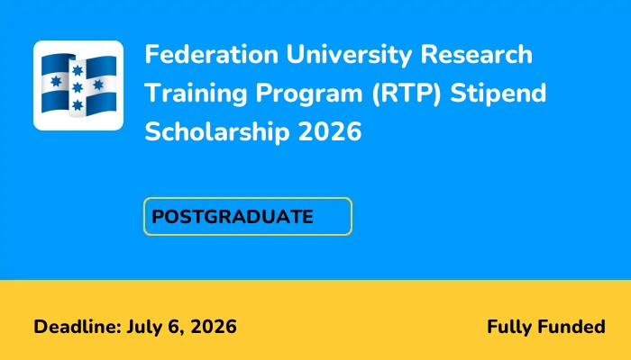Federation University Research Training Program (RTP) Stipend Scholarship 2026