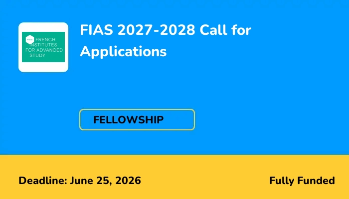 FIAS 2027-2028 Call for Applications