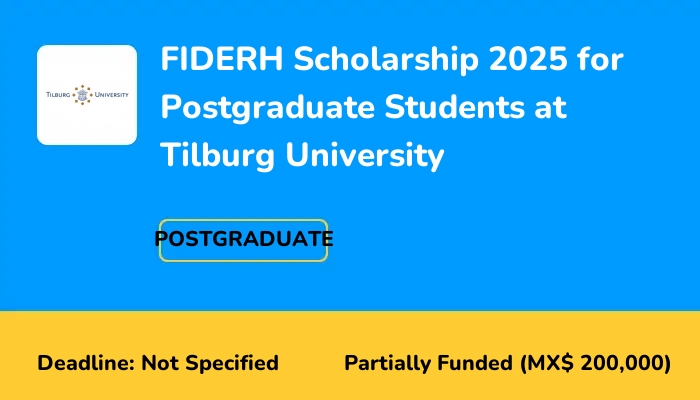FIDERH Scholarship 2025 for Postgraduate Students at Tilburg University