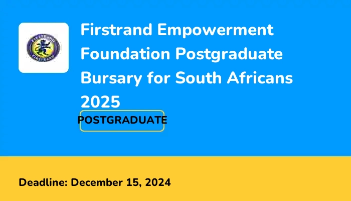 Firstrand Empowerment Foundation Postgraduate Bursary for South Africans 2025