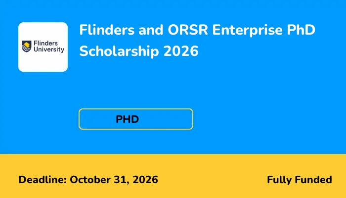Flinders and ORSR Enterprise PhD Scholarship 2026
