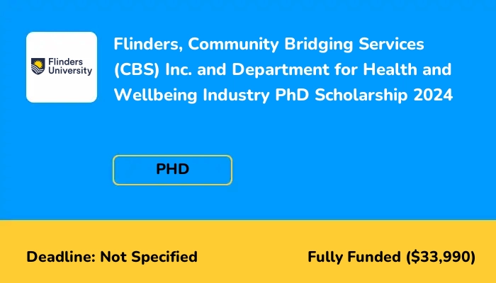 Flinders, Community Bridging Services Inc. and Department for Health and Wellbeing Industry PhD Scholarship 2024