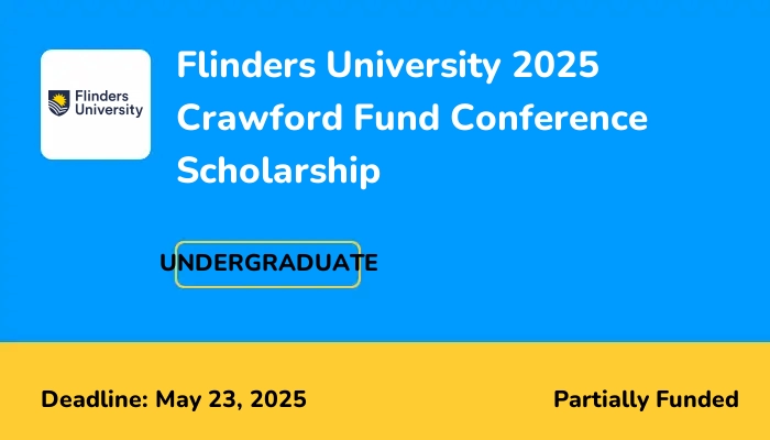 Flinders University 2025 Crawford Fund Conference Scholarship