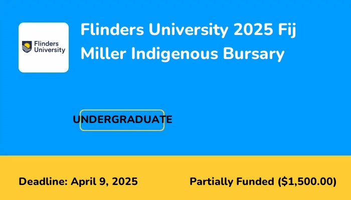 Flinders University 2025 Fij Miller Indigenous Bursary