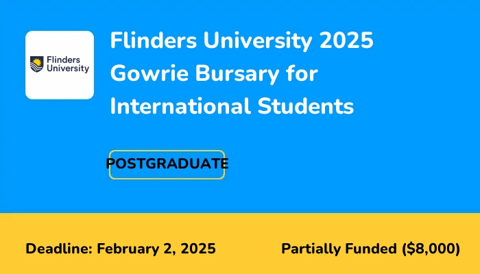 Flinders University 2025 Gowrie Bursary for International Students