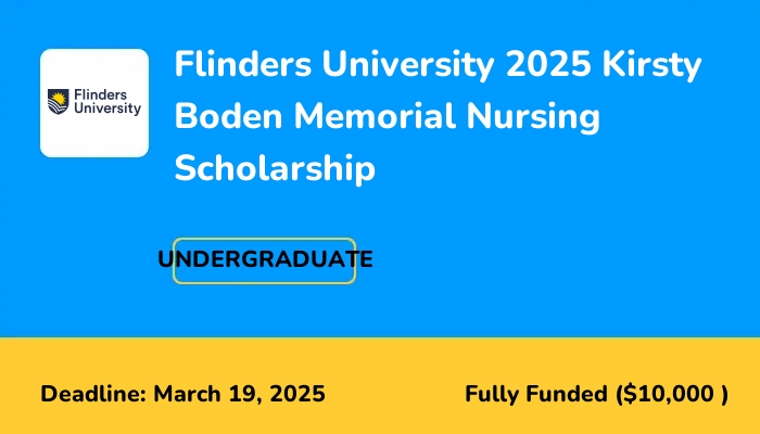 Flinders University 2025 Kirsty Boden Memorial Nursing Scholarship
