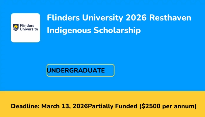 Flinders University 2026 Resthaven Indigenous Scholarship