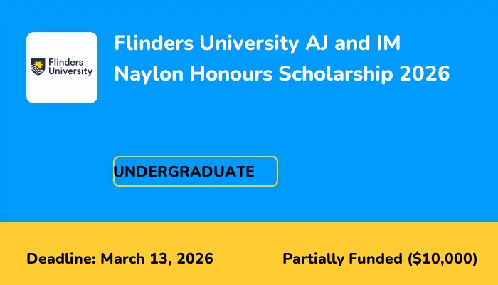 Flinders University AJ and IM Naylon Honours Scholarship 2026