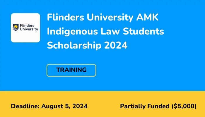 Flinders University AMK Indigenous Law Students Scholarship 2024