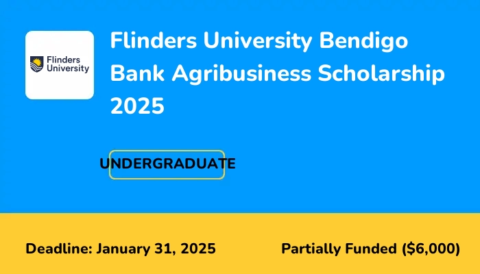 Flinders University Bendigo Bank Agribusiness Scholarship 2025