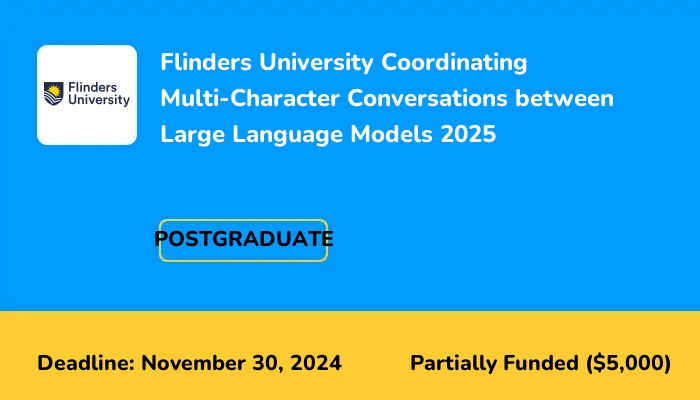Flinders University Coordinating Multi-Character Conversations between Large Language Models 2025