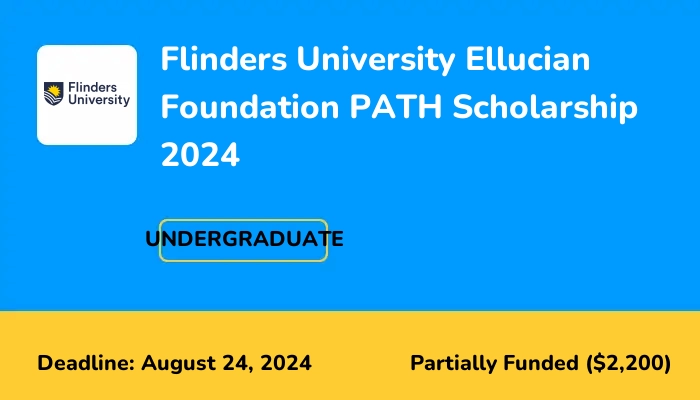 Flinders University Ellucian Foundation PATH Scholarship 2024