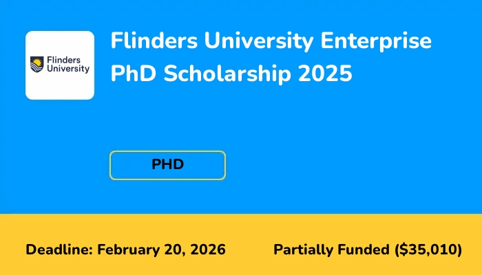 Flinders University Enterprise PhD Scholarship 2025