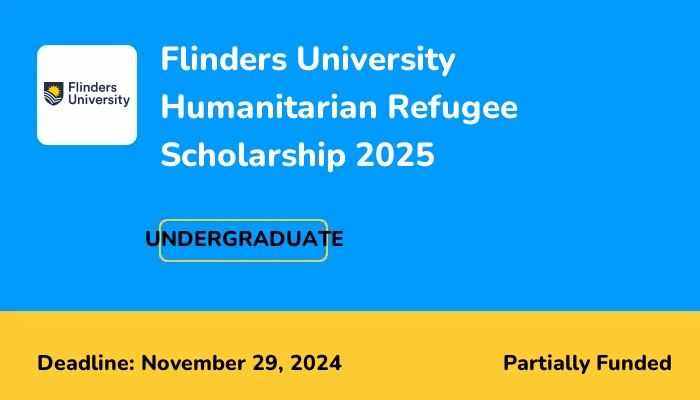 Flinders University Humanitarian Refugee Scholarship 2025