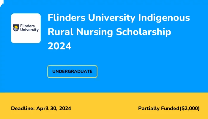 Flinders University Indigenous Rural Nursing Scholarship 2024