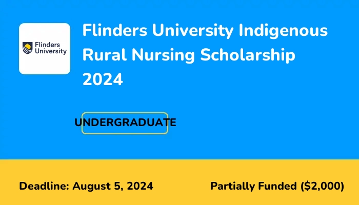 Flinders University Indigenous Rural Nursing Scholarship 2024