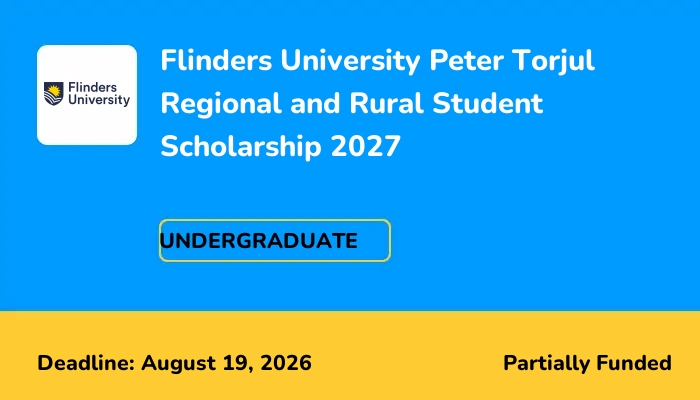 Flinders University Peter Torjul Regional and Rural Student Scholarship 2027
