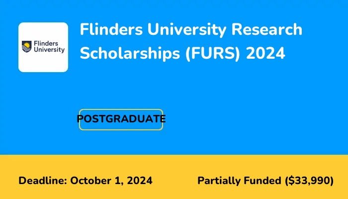 Flinders University Research Scholarships (FURS) 2024