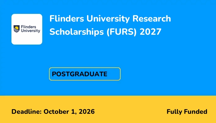 Flinders University Research Scholarships (FURS) 2027
