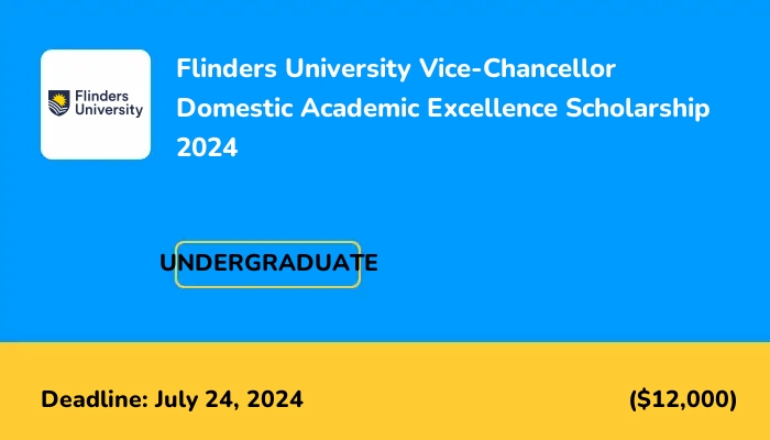 Flinders University Vice-Chancellor Domestic Academic Excellence Scholarship 2024