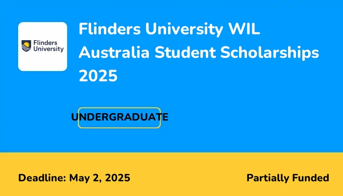 Flinders University WIL Australia Student Scholarships 2025