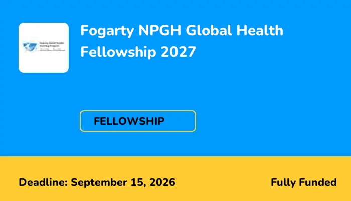 Fogarty NPGH Global Health Fellowship 2027