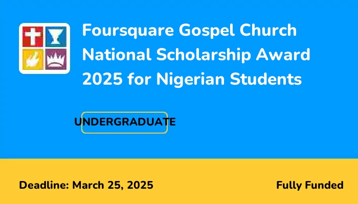 Foursquare Gospel Church National Scholarship Award 2025 for Nigerian Students