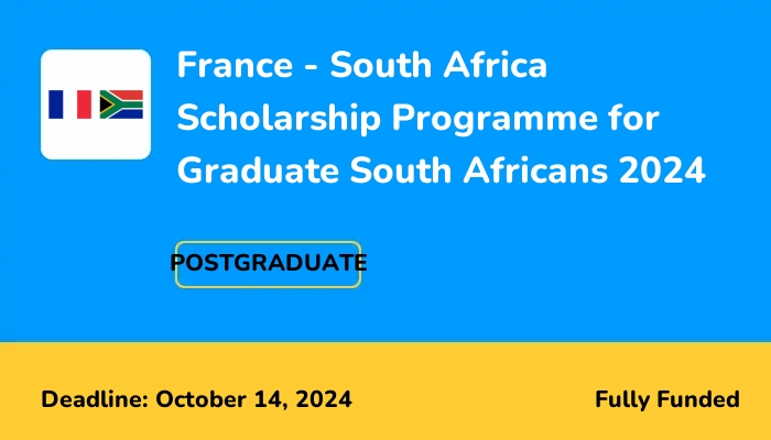 France-South Africa Scholarship Programme for Graduate South Africans 2024