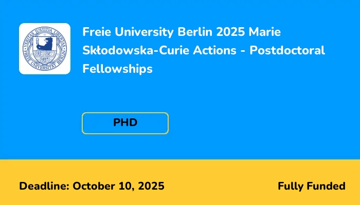 Freie University Berlin 2025 Marie Sktodowska-Curie Actions - Postdoctoral Fellowships