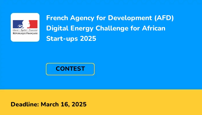 French Agency for Development (AFD) Digital Energy Challenge for African Start-ups 2025