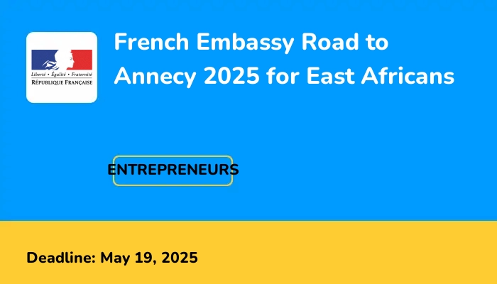 French Embassy Road to Annecy 2025 for East Africans