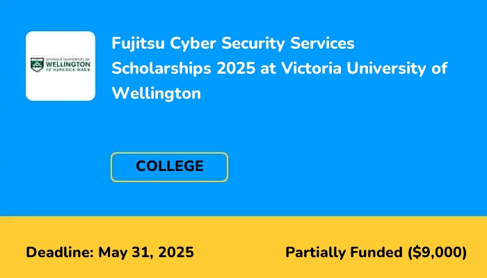 Fujitsu Cyber Security Services Scholarships 2025 at Victoria University of Wellington