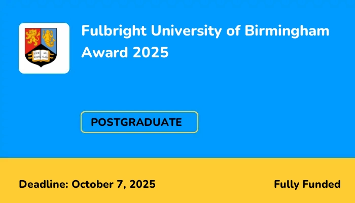 Fulbright University of Birmingham Award 2025