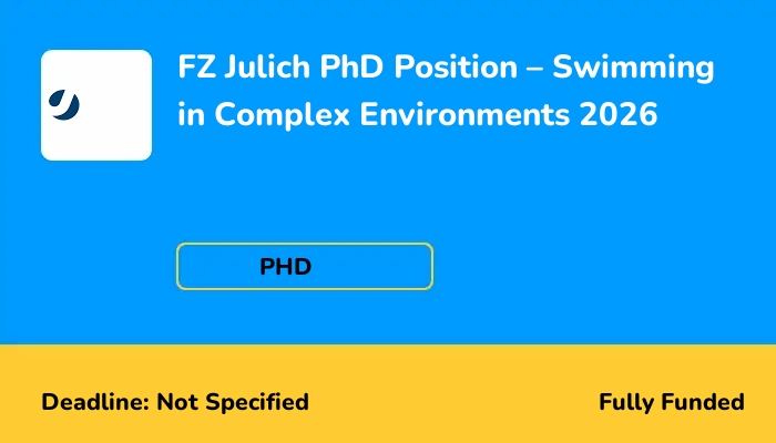 FZ Julich PhD Position - Swimming in Complex Environments 2026