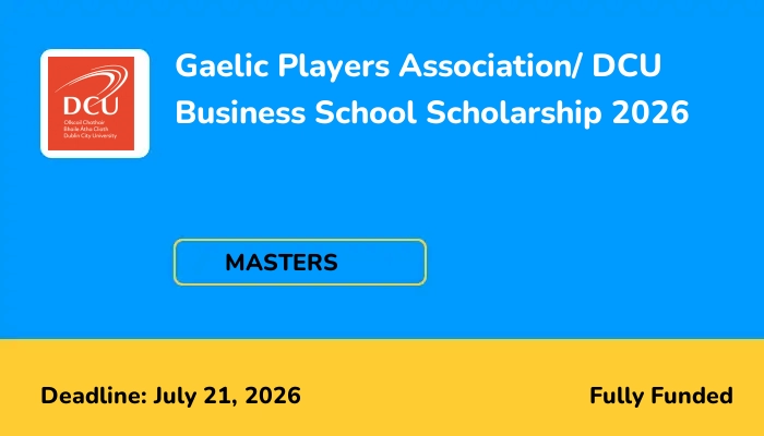 Gaelic Players Association/ DCU Business School Scholarship 2026