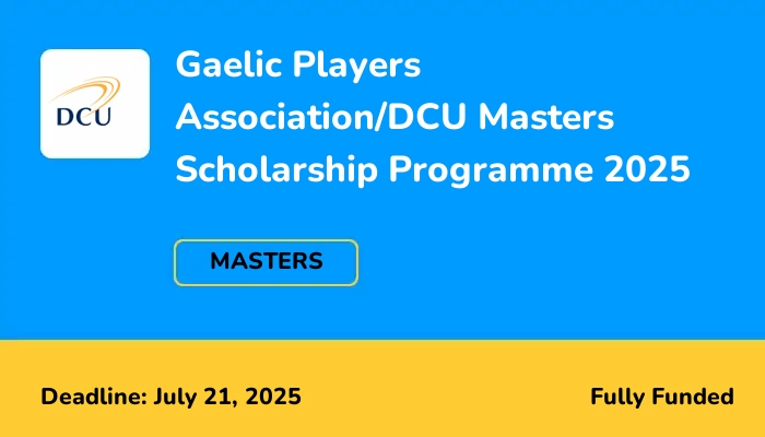 Gaelic Players Association/DCU Masters Scholarship Programme 2025