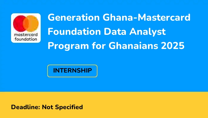 Generation Ghana-Mastercard Foundation Data Analyst Program for Ghanaians 2025