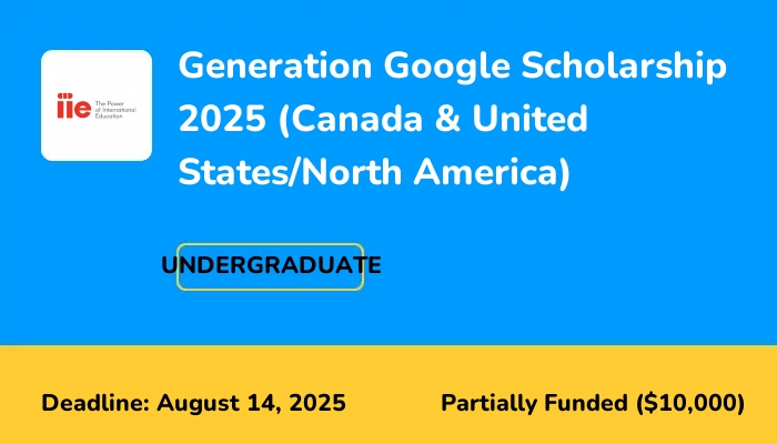 Generation Google Scholarship 2025 (Canada & United States/North America)