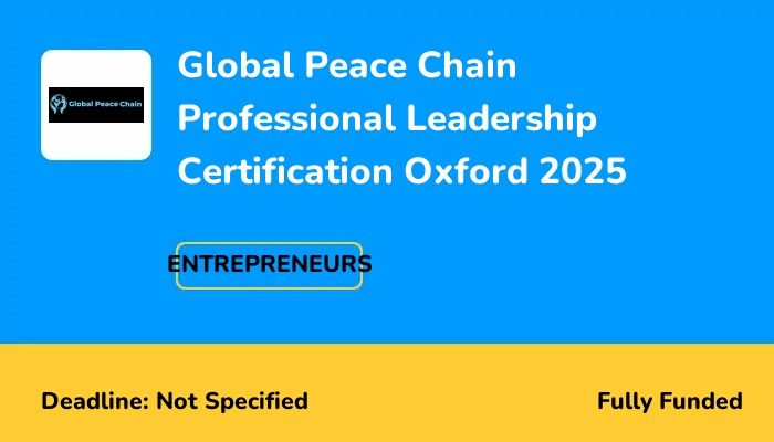 Global Peace Chain Professional Leadership Certification Oxford 2025