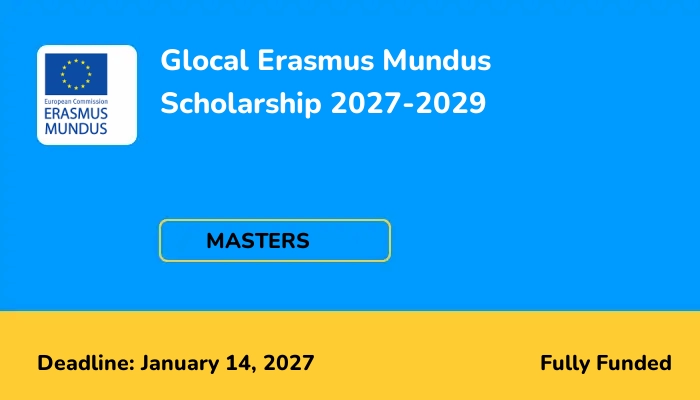 Glocal Erasmus Mundus Scholarship 2027-2029