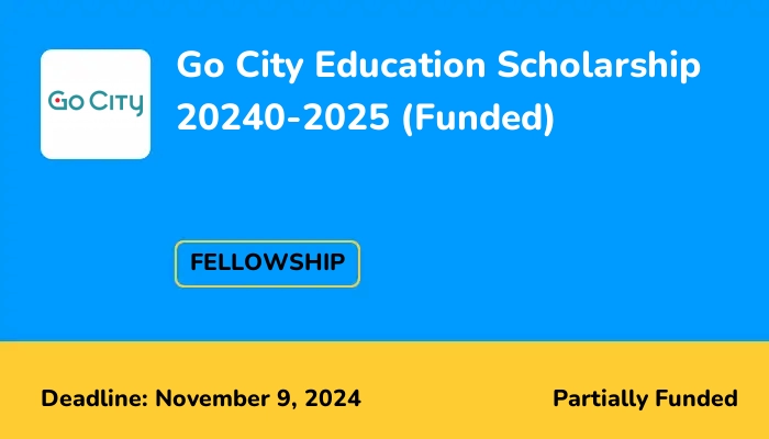 Go City Education Scholarship 20240-2025 (Funded)