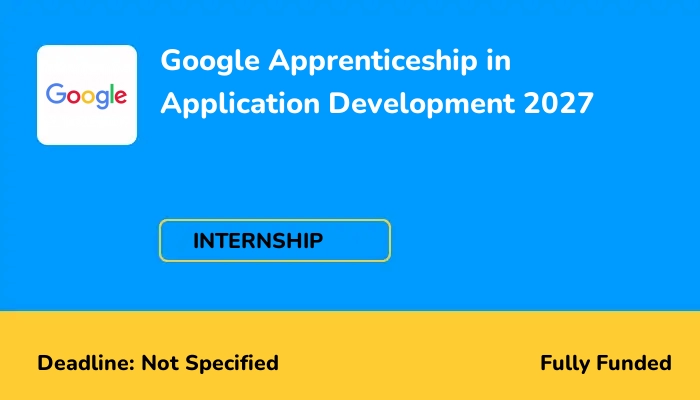 Google Apprenticeship in Application Development 2027