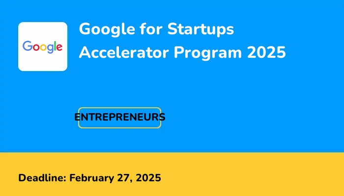 Google for Startups Accelerator Program 2025