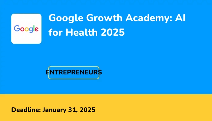 Google Growth Academy: AI for Health 2025