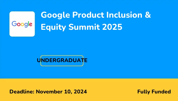 Google Product Inclusion & Equity Summit 2025